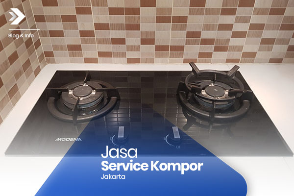 Jasa Service Kompor Jakarta